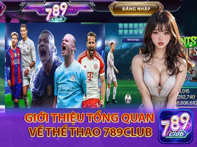 Khái quát chung về Thể thao 789club