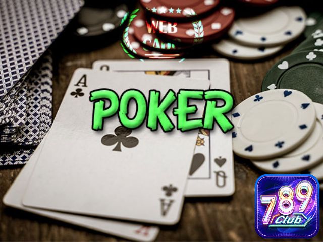 Kinh nghiệm chơi poker 789club