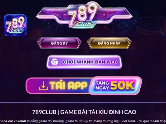 Tải ứng dụng 789 Game và nhận giftcode 50K